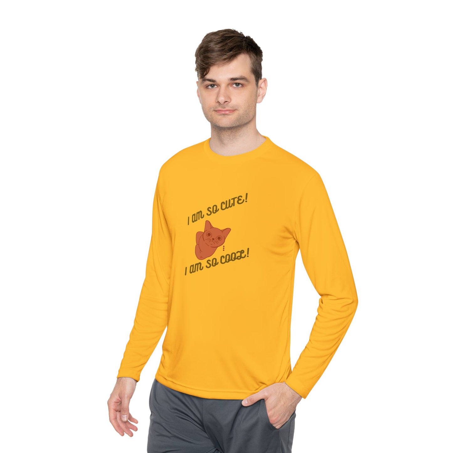 I am so Cute I am so Cool Unisex Long Sleeve Tee