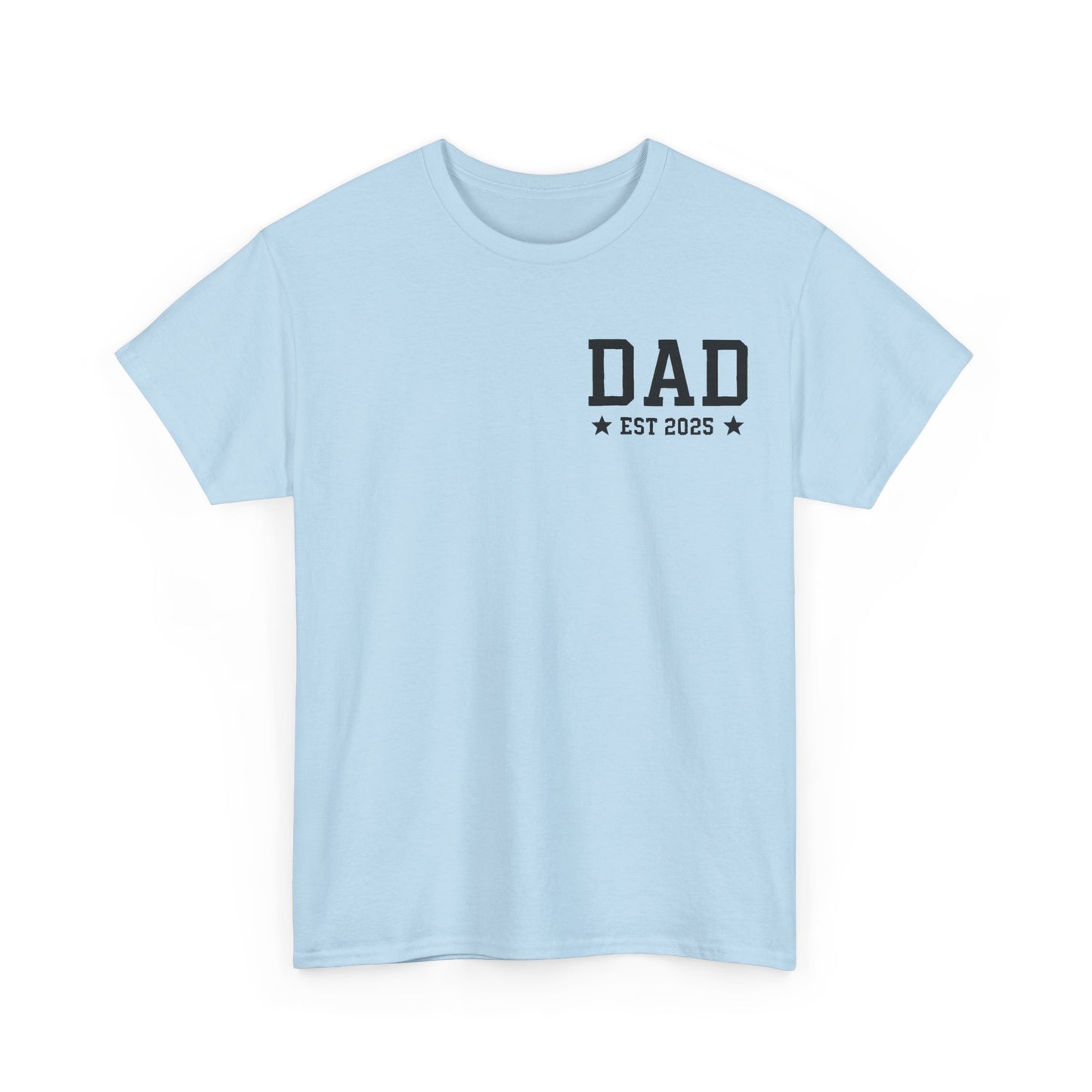 T-Shirt DAD EST 2025 Unisex Heavy Cotton Tee