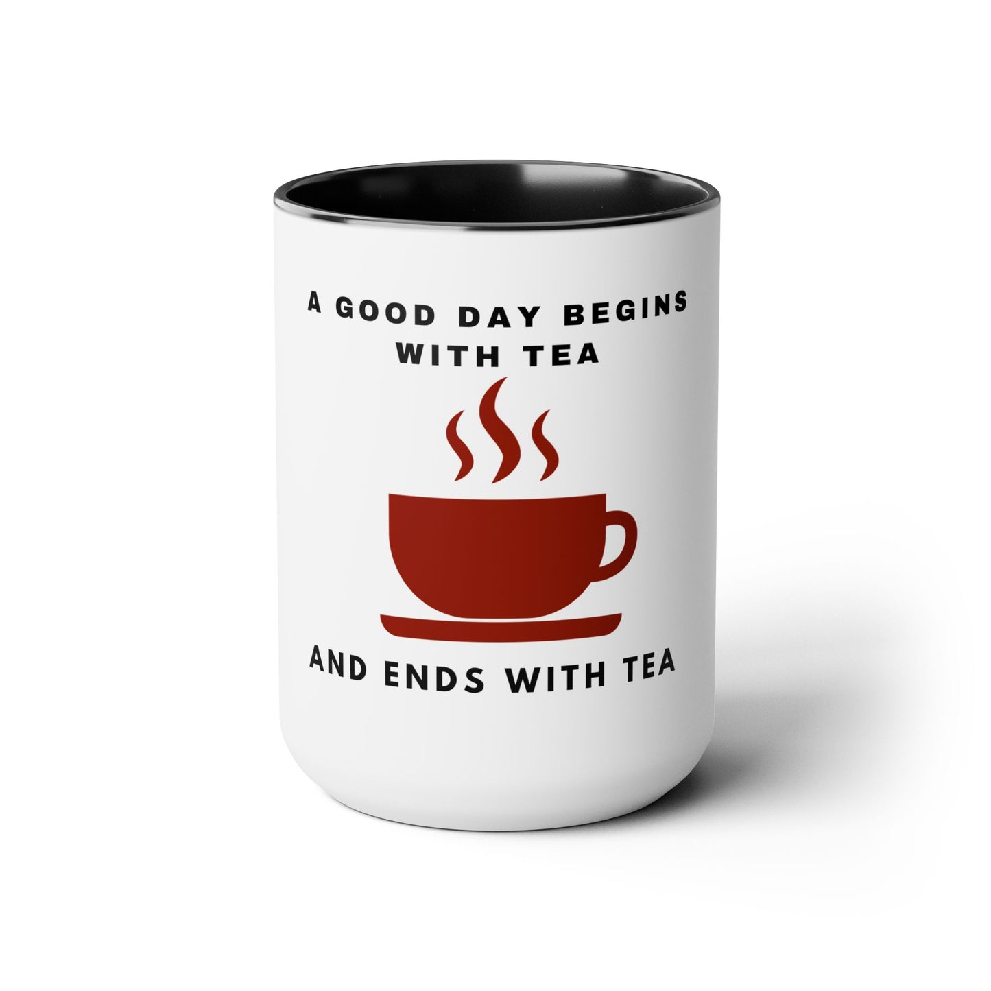 A Good Day Begins With Tea Two-Tone Mugs