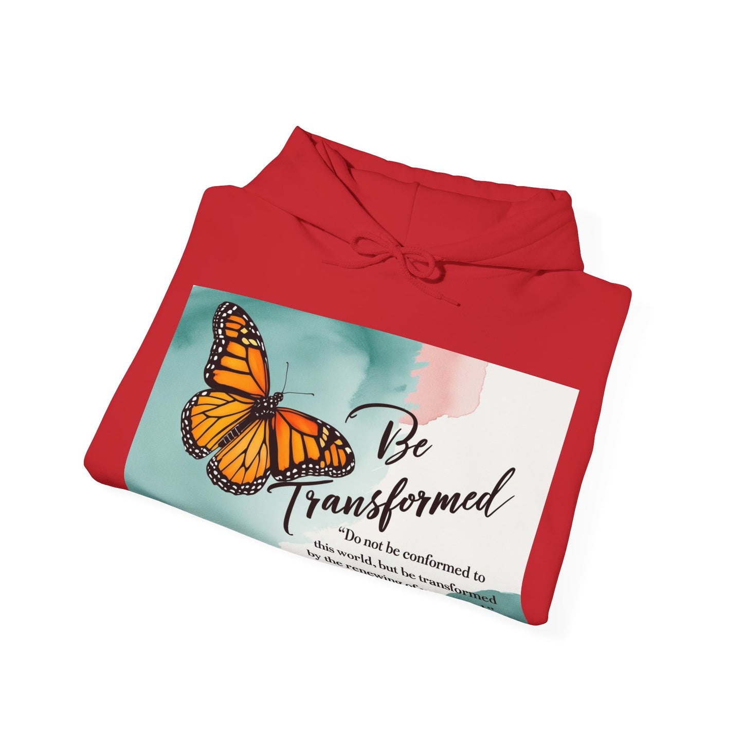 Be Transformed Butterfly Hoodie - Inspirational Unisex Sweatshirt for Comfort and Style