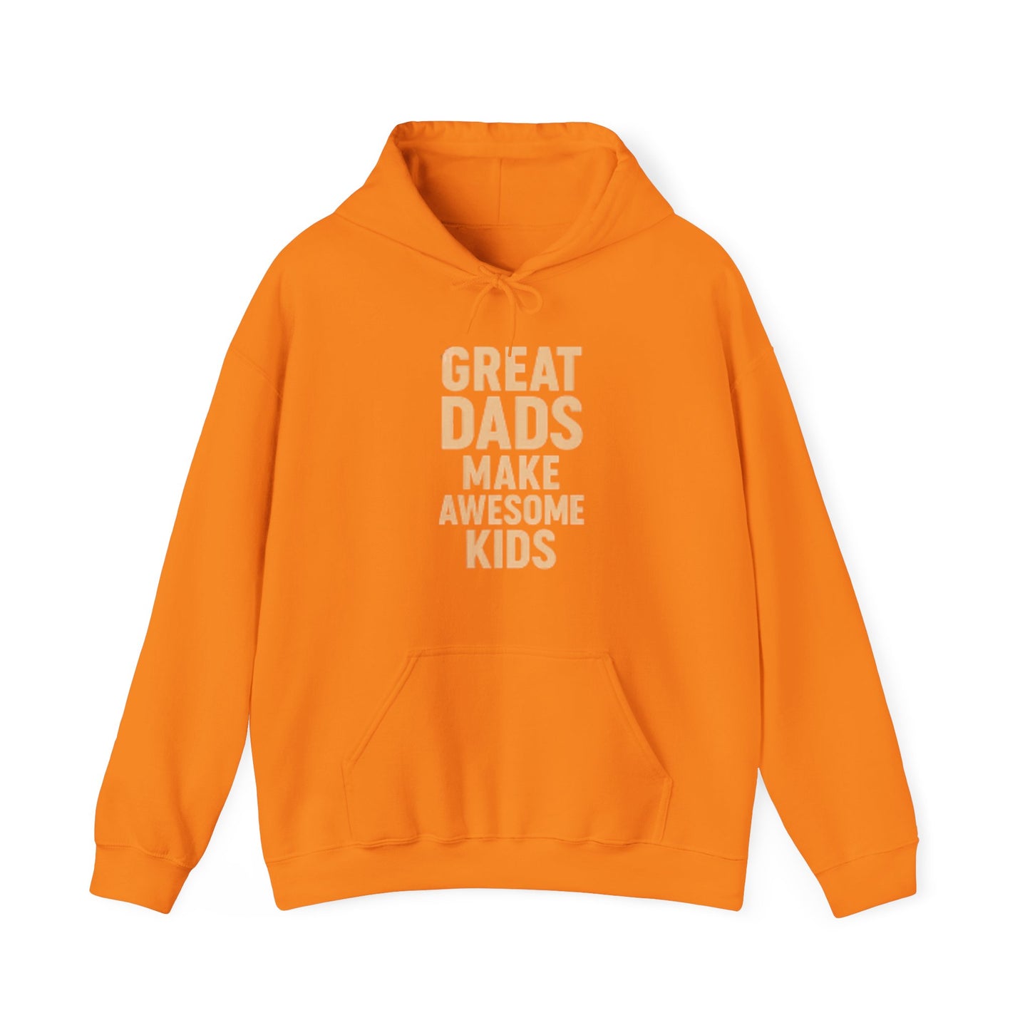 Hooded Sweatshirt - Great Dad Make Awesome Kids Design