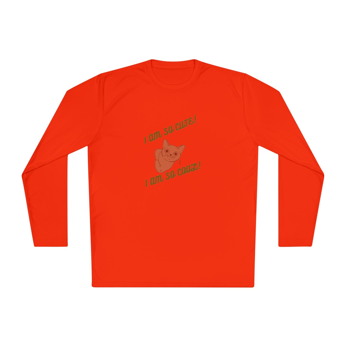 I am so Cute I am so Cool Unisex Long Sleeve Tee