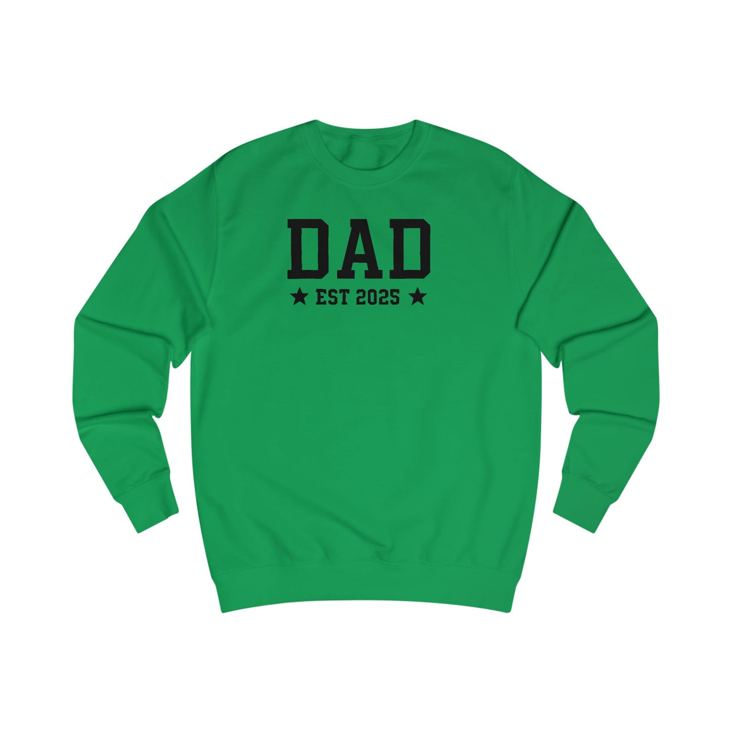 Dad EST 2025 Unisex Sweatshirt - Perfect Gift for Future Fathers