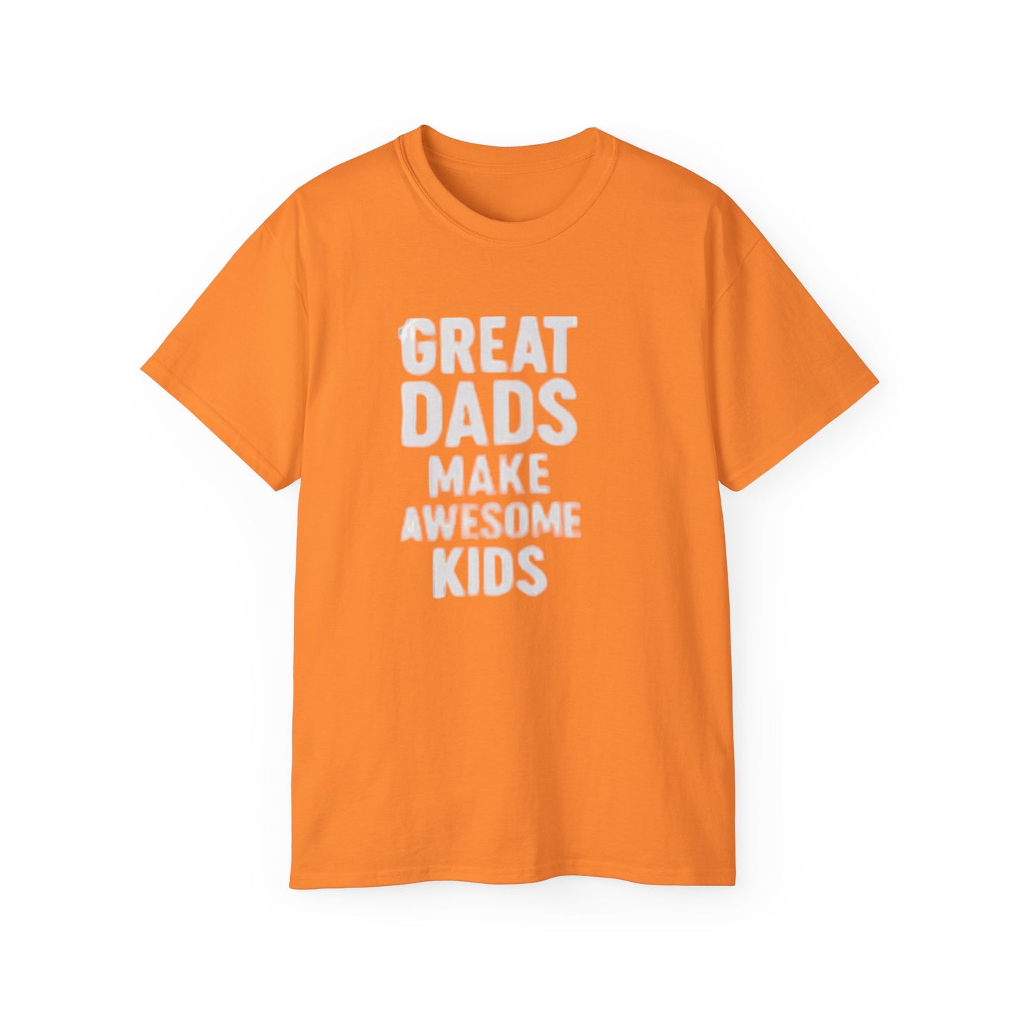 T-Shirt Great Dad Make Awesome Kids for Father's Day Gift