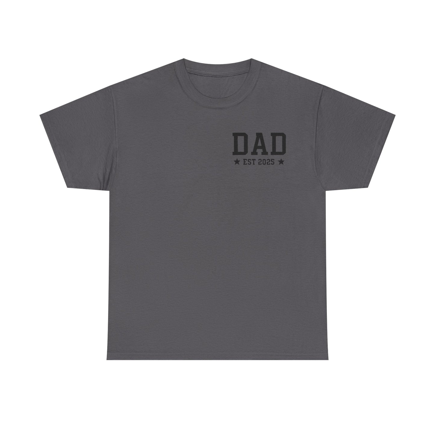T-Shirt DAD EST 2025 Unisex Heavy Cotton Tee