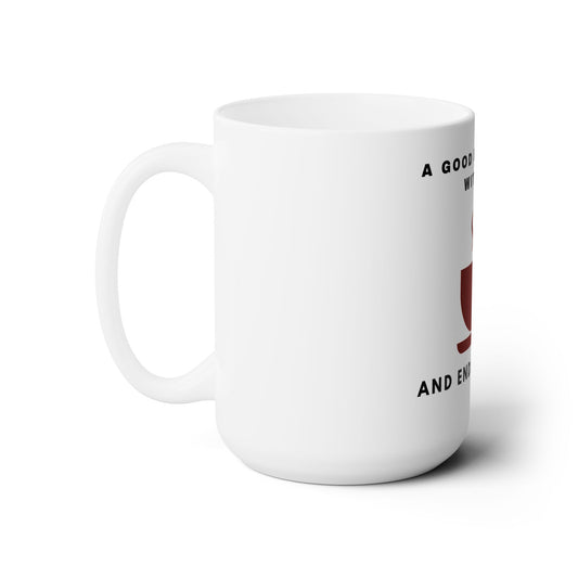 A Good Day Begins With Tea Ceramic Mug