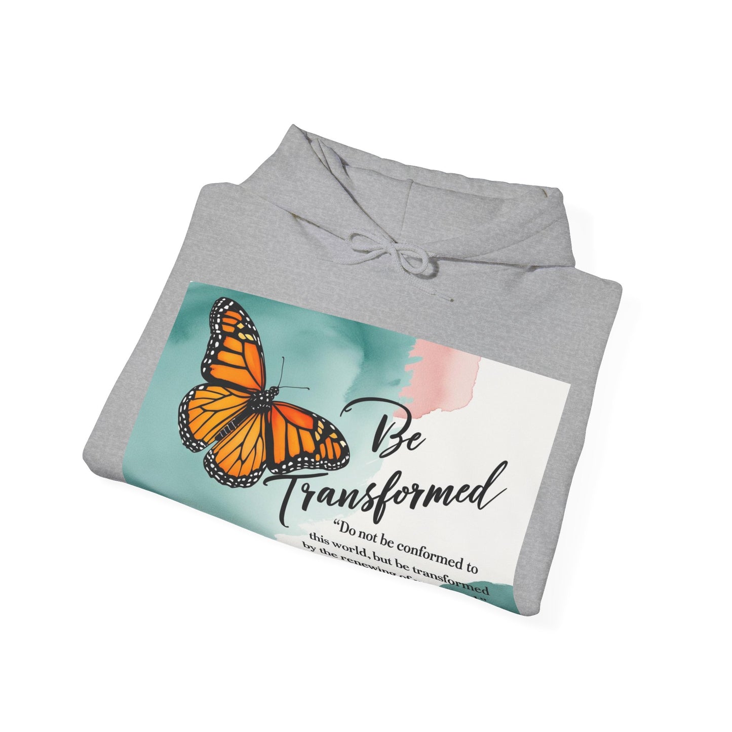 Be Transformed Butterfly Hoodie - Inspirational Unisex Sweatshirt for Comfort and Style