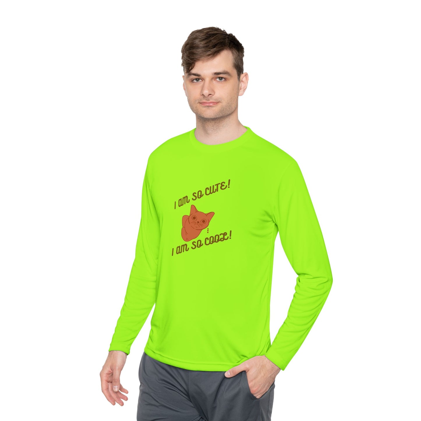 I am so Cute I am so Cool Unisex Long Sleeve Tee