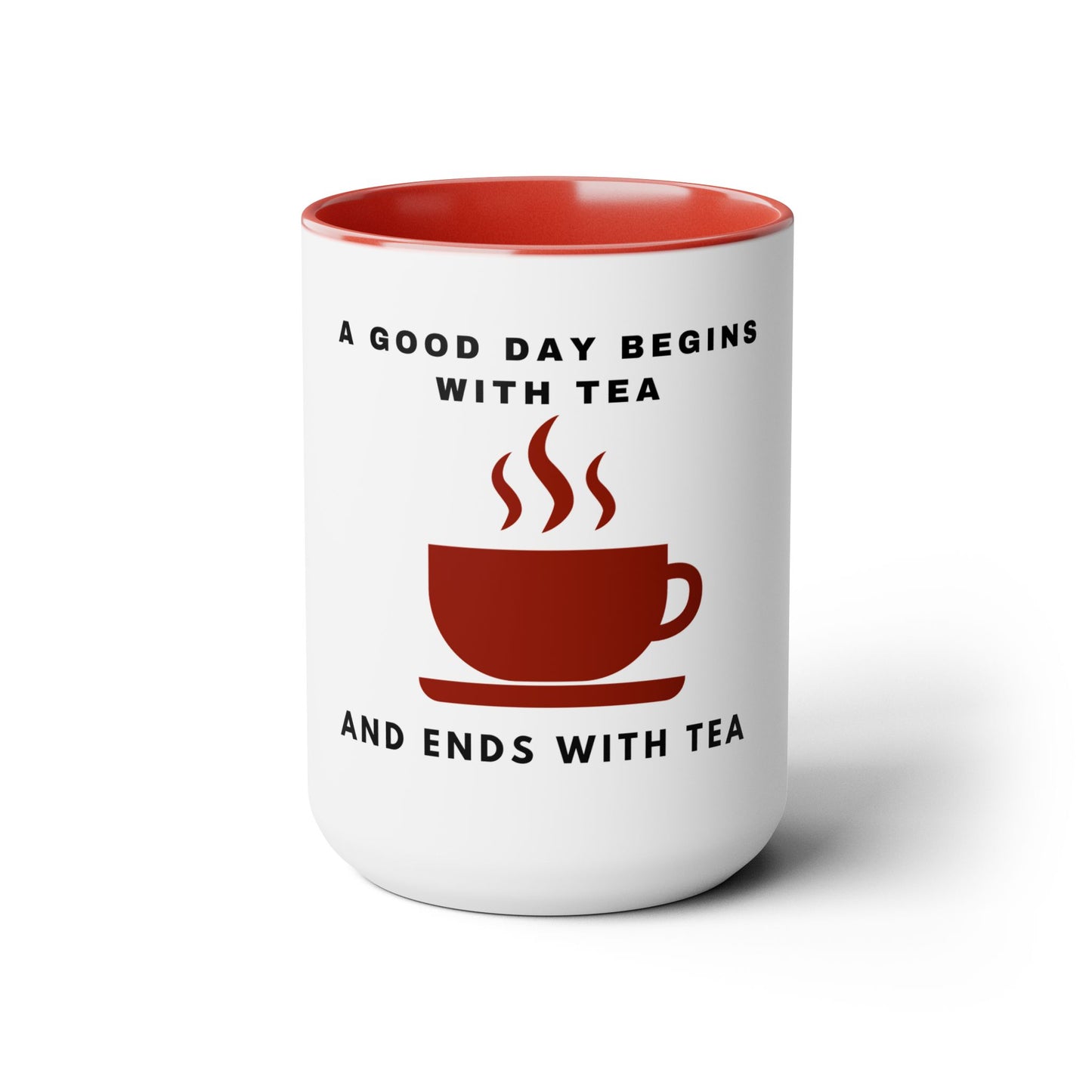 A Good Day Begins With Tea Two-Tone Mugs