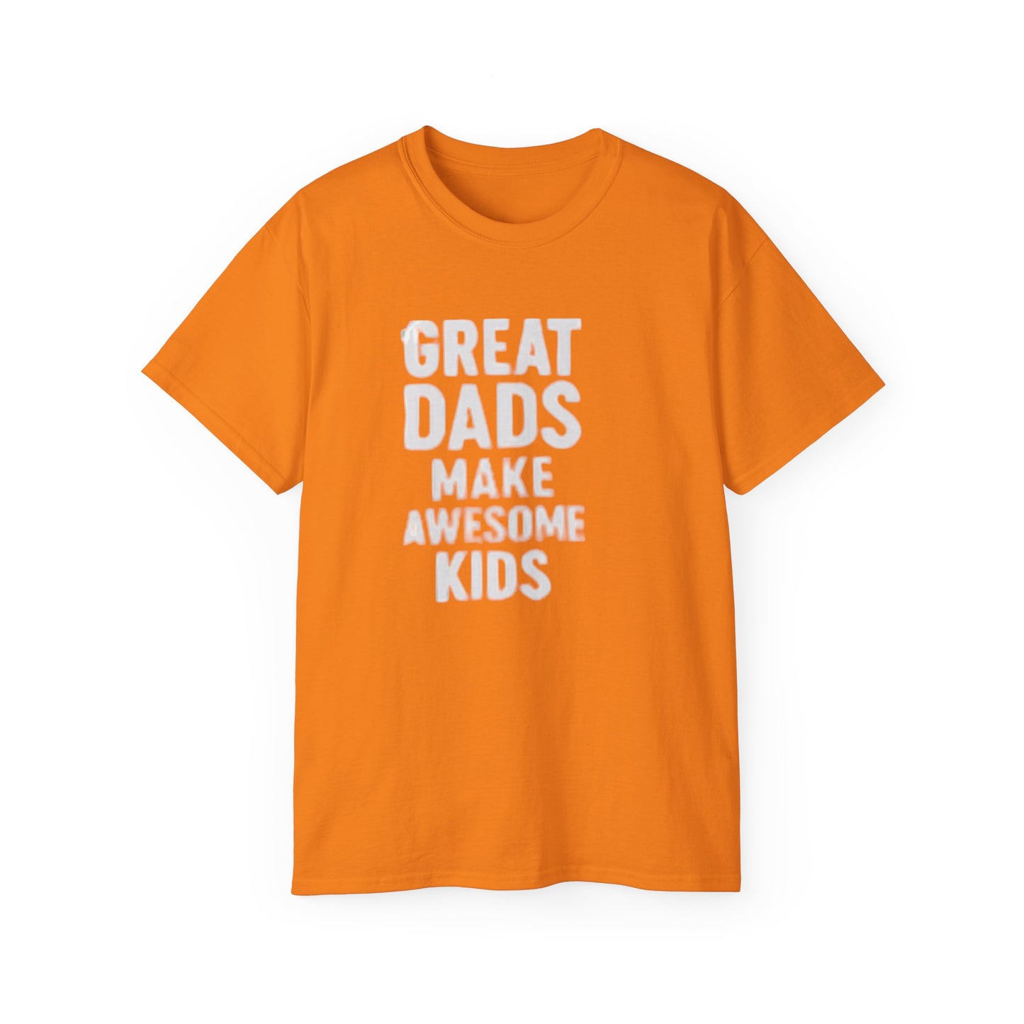 T-Shirt Great Dad Make Awesome Kids for Father's Day Gift