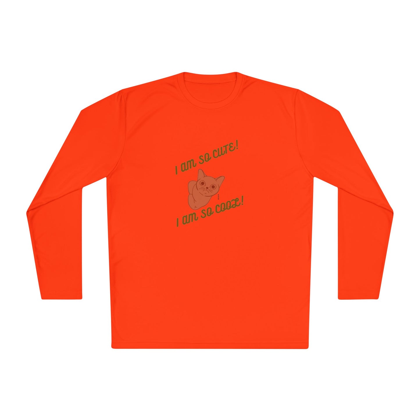 I am so Cute I am so Cool Unisex Long Sleeve Tee