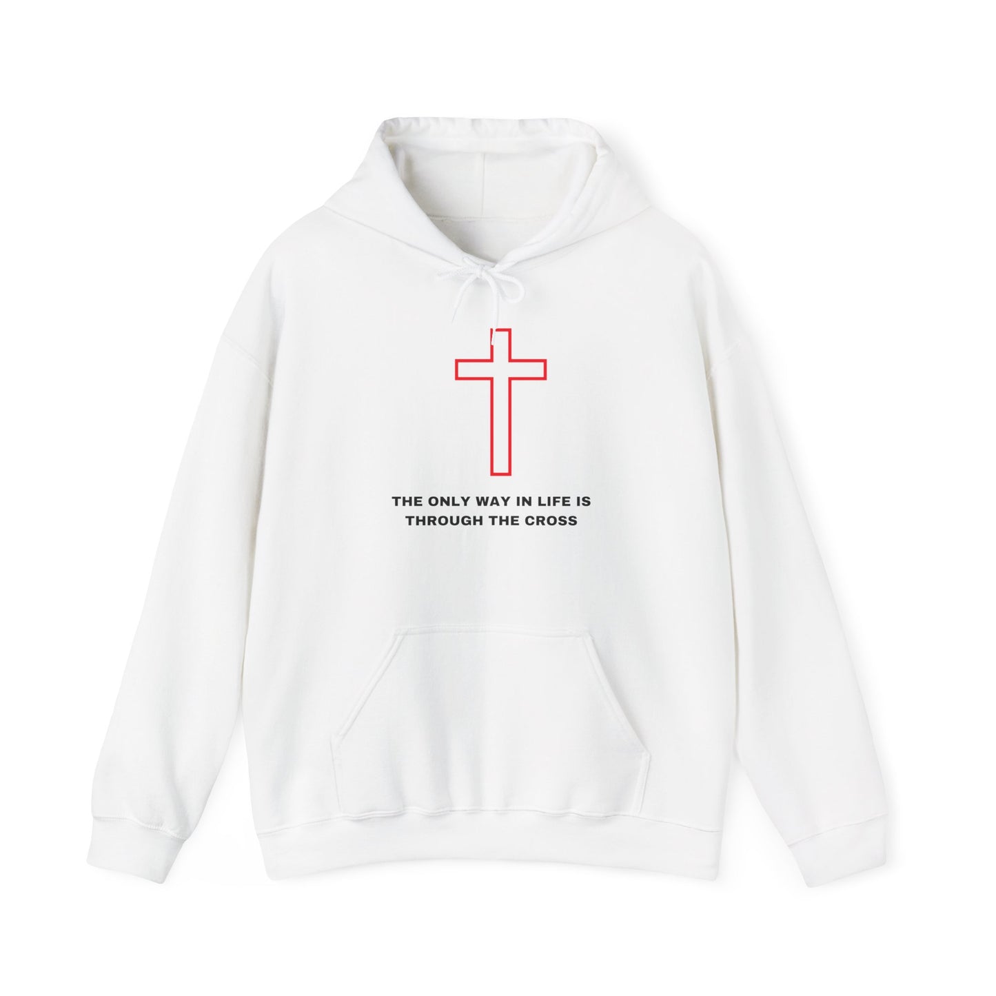 The Only Way in Life Hooded Sweatshirt