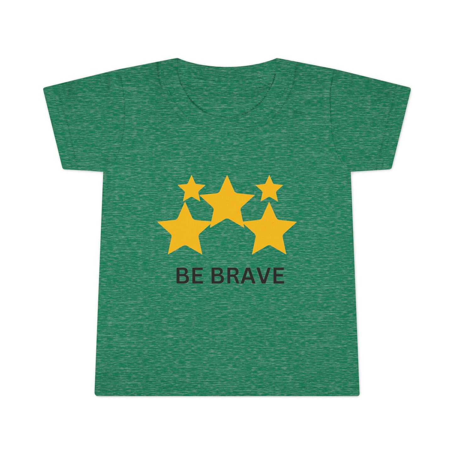 Be Brave Unisex Toddler T-shirt