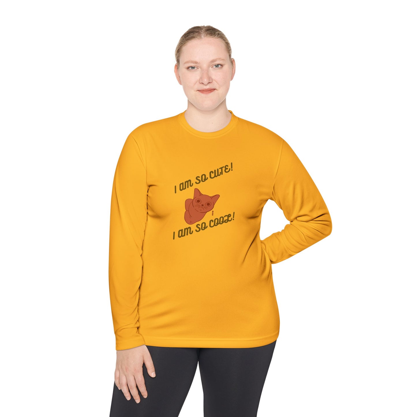 I am so Cute I am so Cool Unisex Long Sleeve Tee