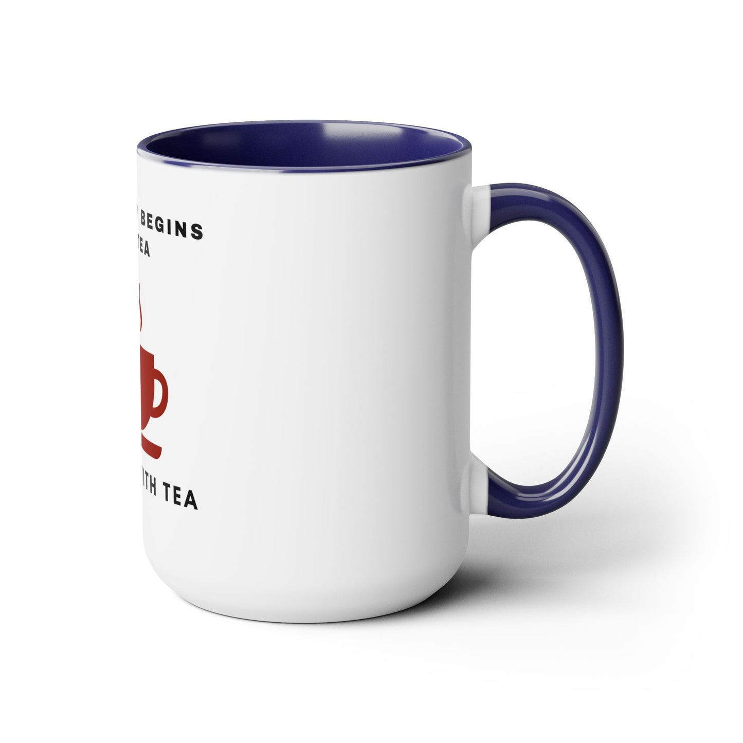 A Good Day Begins With Tea Two-Tone Mugs