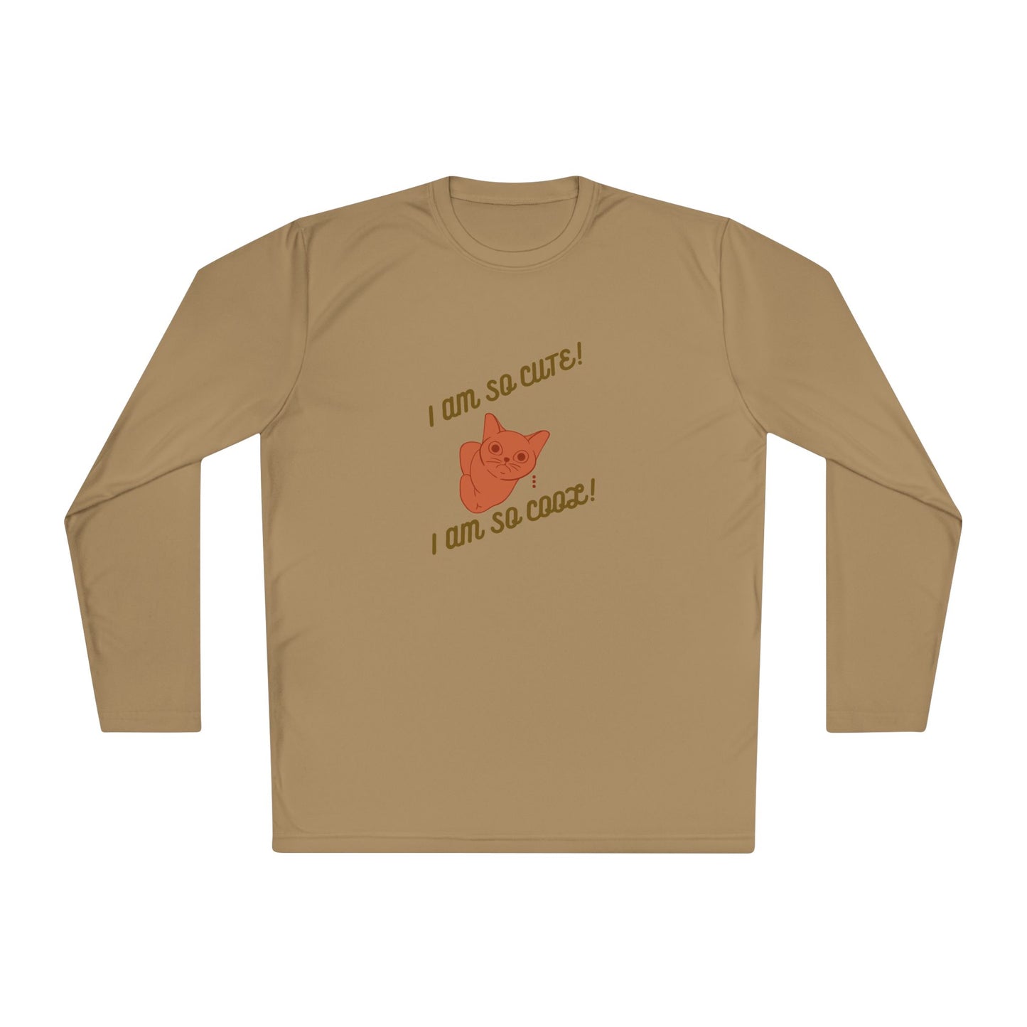 I am so Cute I am so Cool Unisex Long Sleeve Tee