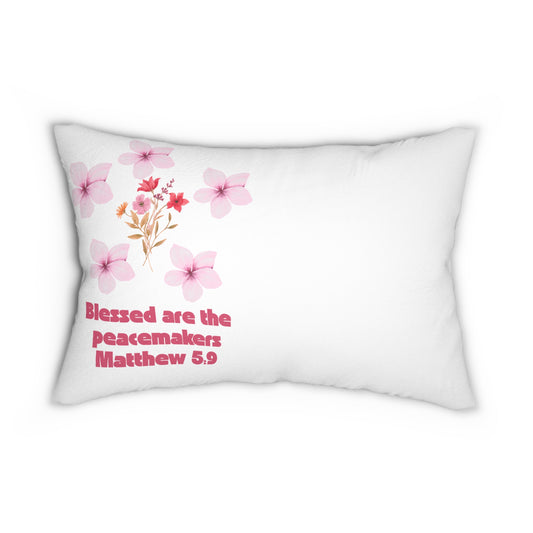 Blessed Are the Peacemakers Lumbar Pillow Matthew 5:9