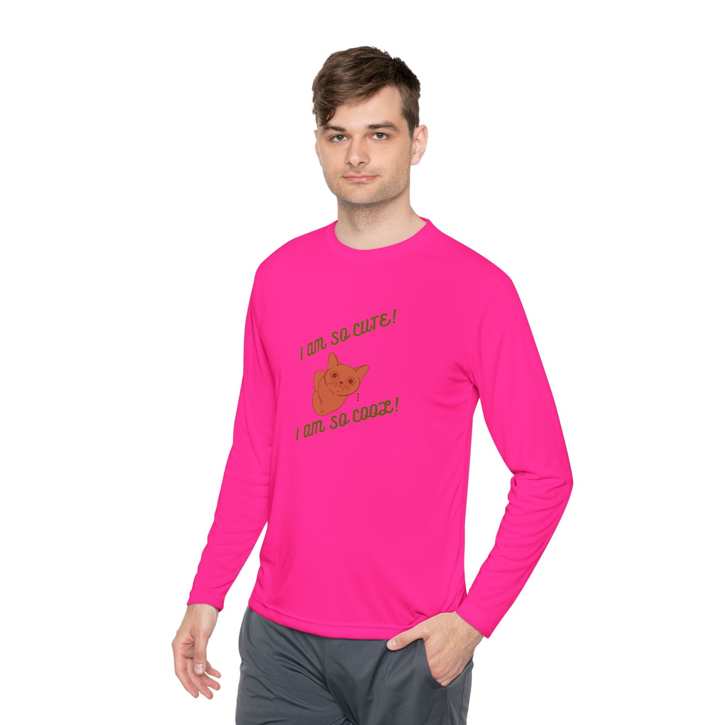 I am so Cute I am so Cool Unisex Long Sleeve Tee