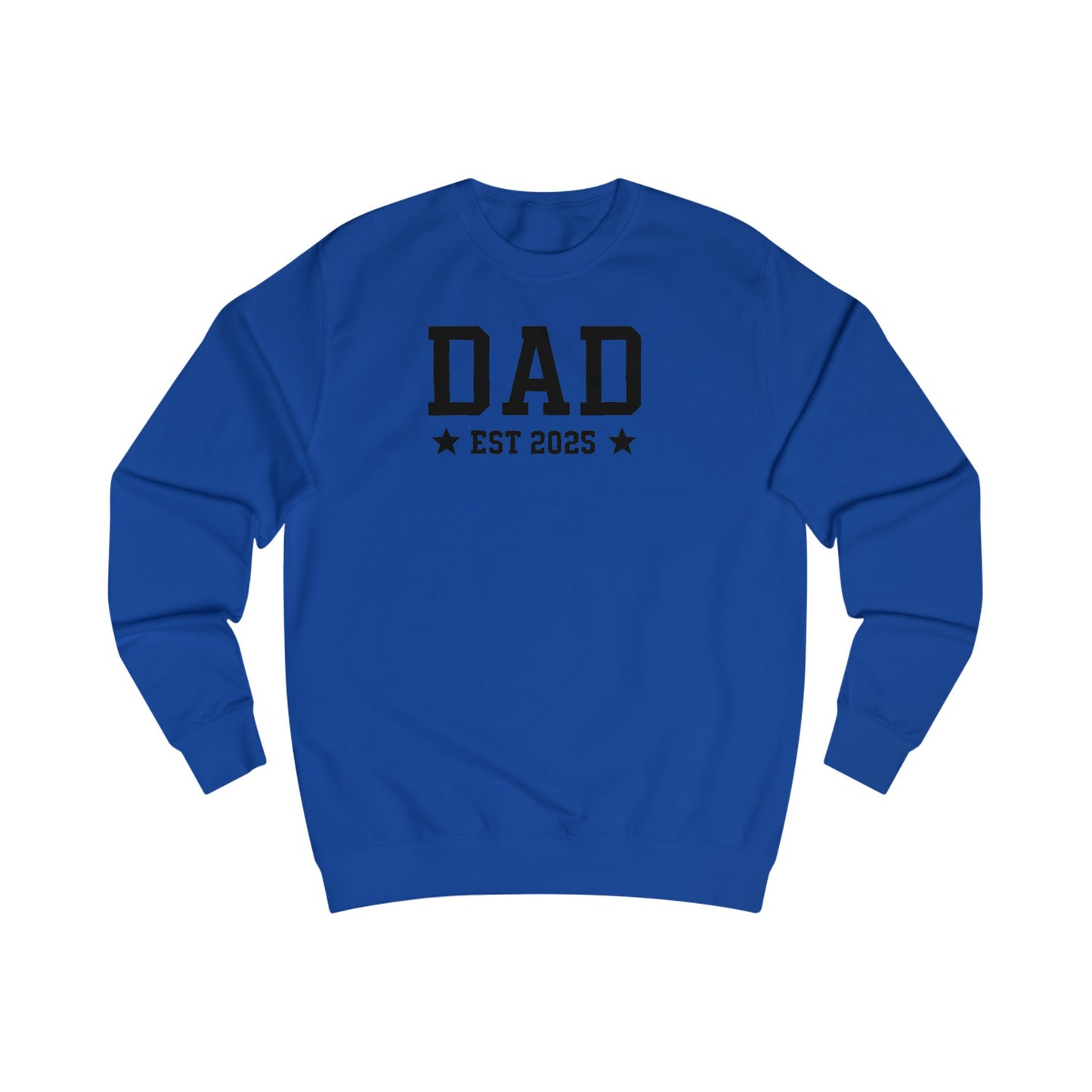 Dad EST 2025 Unisex Sweatshirt - Perfect Gift for Future Fathers