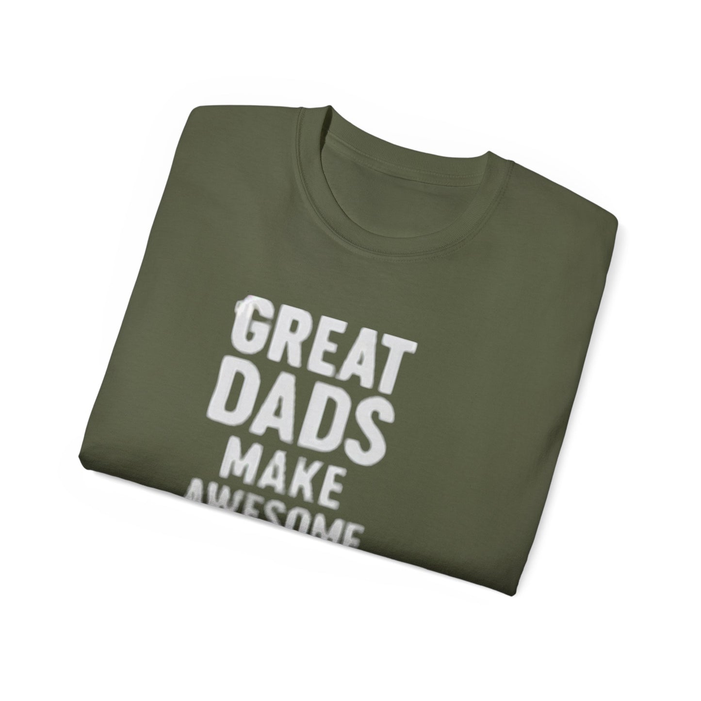 T-Shirt Great Dad Make Awesome Kids for Father's Day Gift