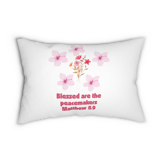 Blessed Are the Peacemakers Lumbar Pillow Matthew 5:9