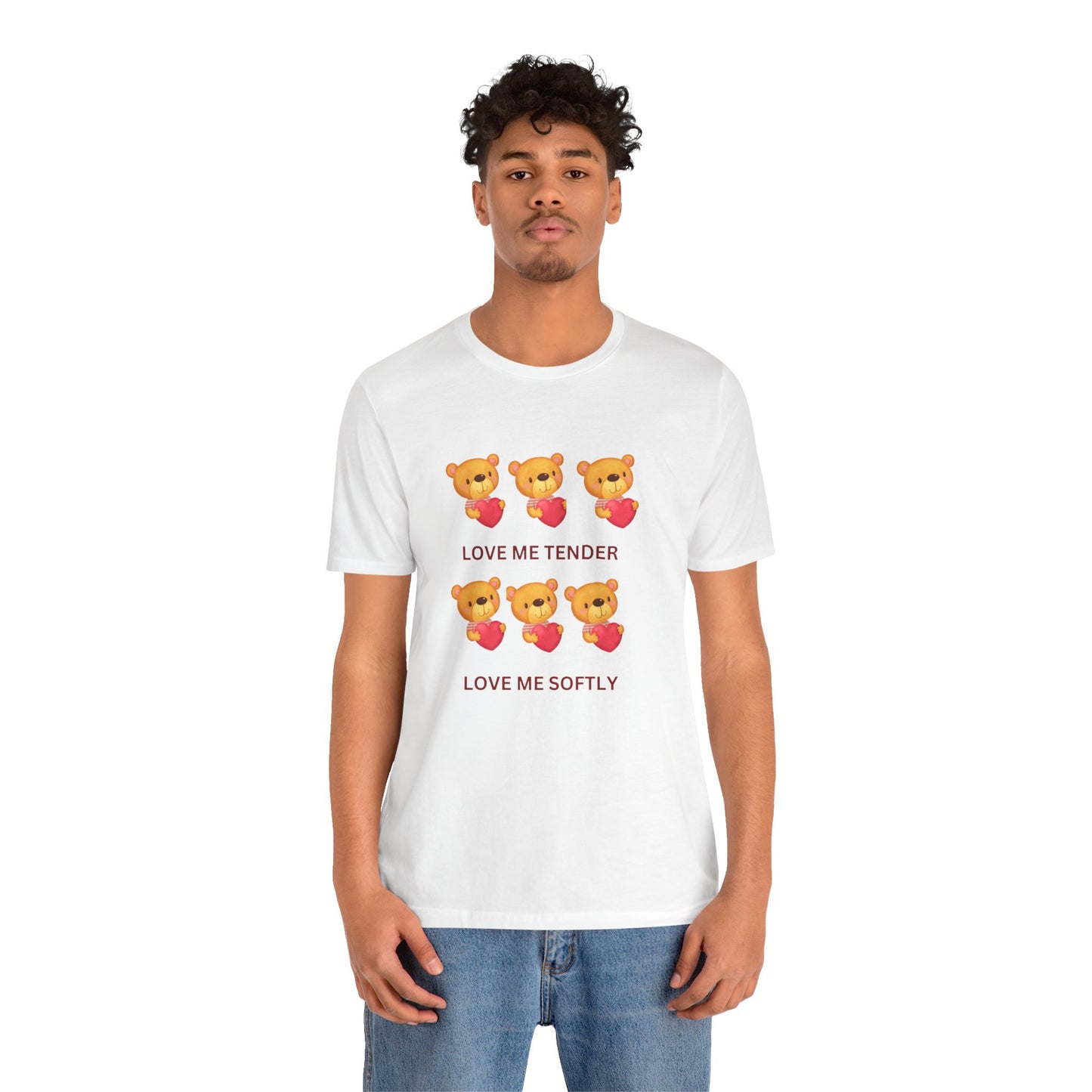 Love Me Tender Unisex Jersey Short Sleeve Tee