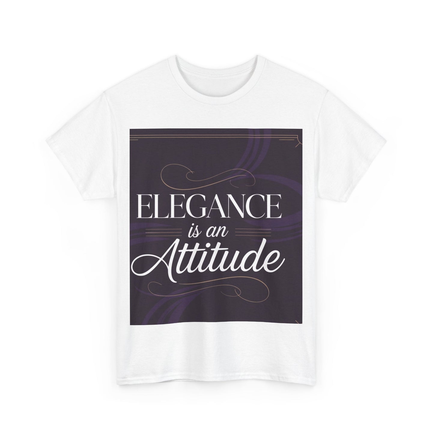 Elegance is an Attitude Unisex Heavy Cotton Tee, Casual Elegance Shirt, Fashion Statement Tee, Gift for Fashion Lovers, Stylish Everyday