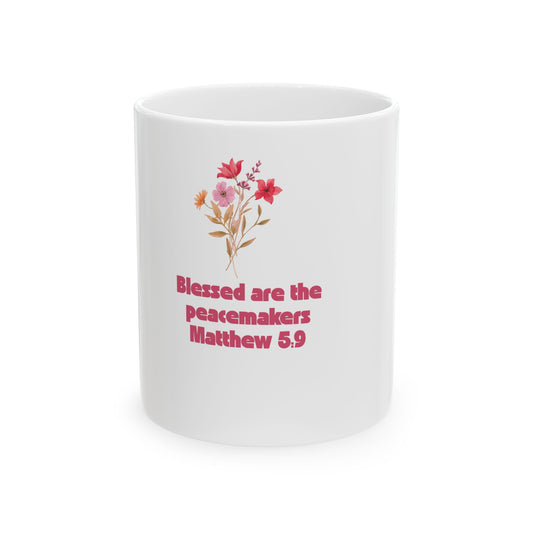 Floral Blessed Peacemakers Ceramic Mug - Inspirational Gift for Faith and Peace Lovers