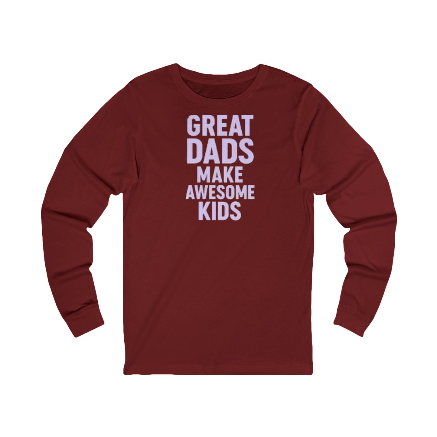 Great Dad Make Awesome Kids Long Sleeve Tee