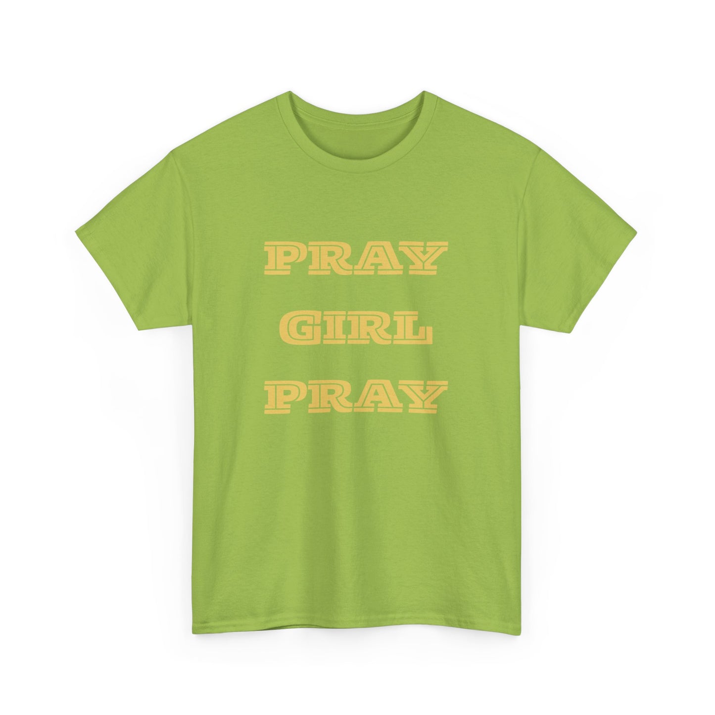 Pray Girl Pray Tee, Inspirational T-Shirt