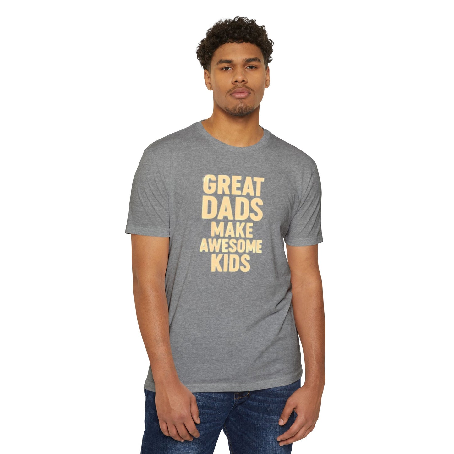 Great Dads T-Shirt Unisex CVC Jersey Tee, Father's Day Gift